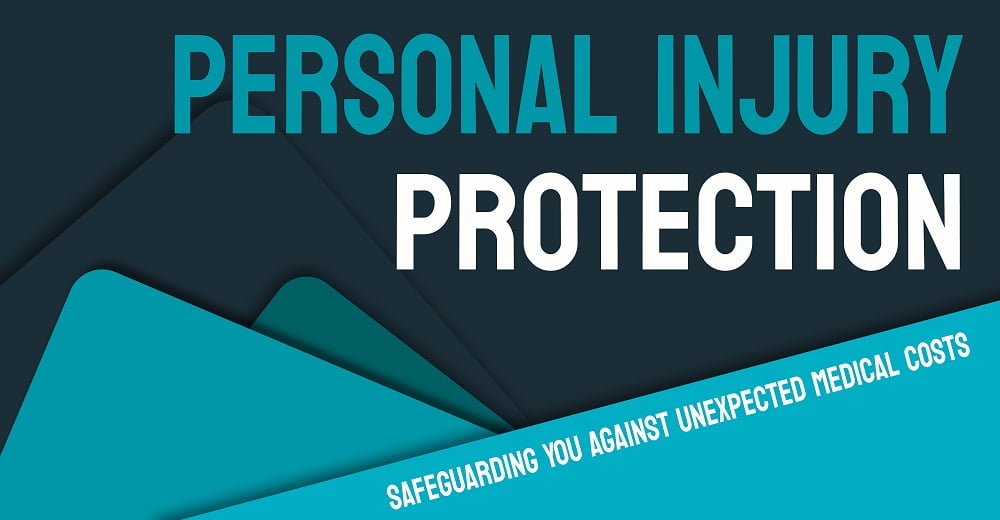 Personal Injury Protection (PIP) Covers